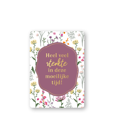 Cadeaukaartjes A7 - Heel veel sterkte in deze moeilijke tijd